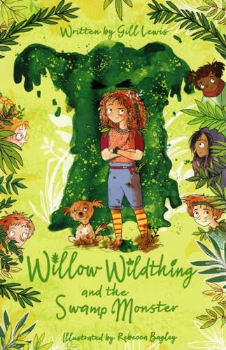 Willow Wildthing and the Swamp Monster von Oxford University Press